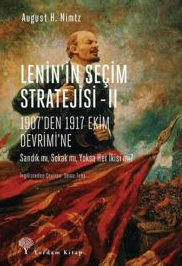 Leninin seçim stratejisi: cilt 2: 1907'den 1917 ekim devrimine
